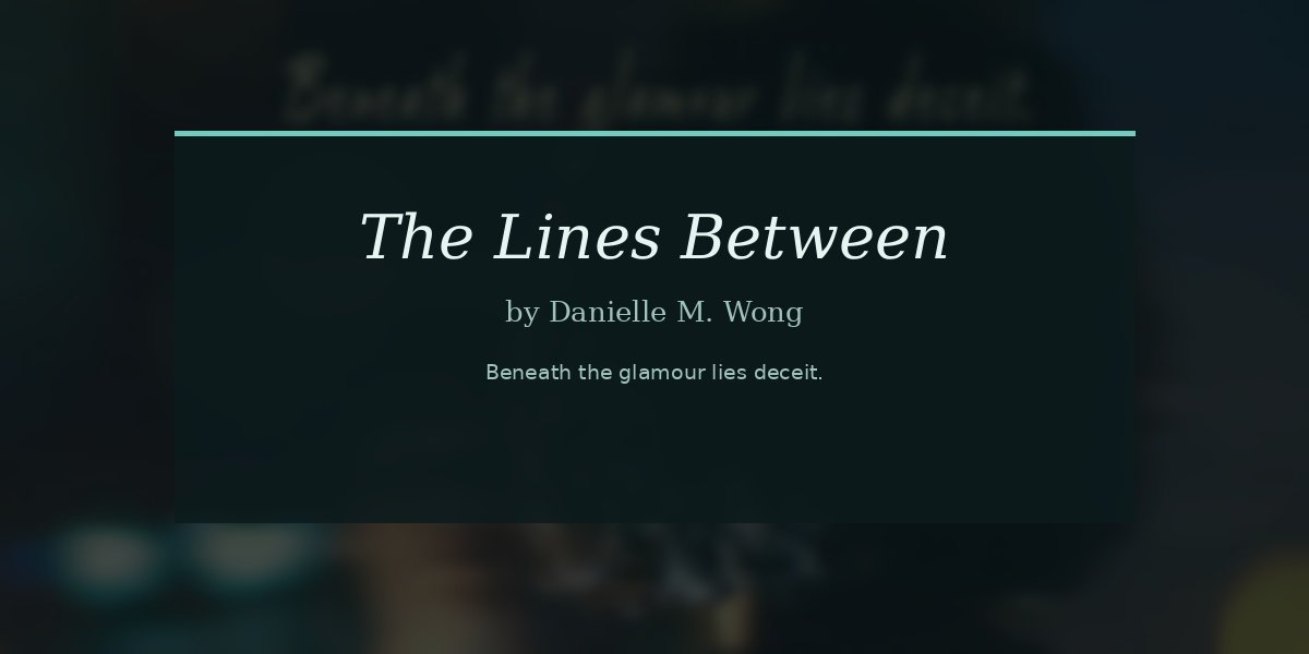 The Glamour Was Always the Weapon and How Danielle M. Wong Uses Hollywood's Shiniest Surface to Tell a Darker Story